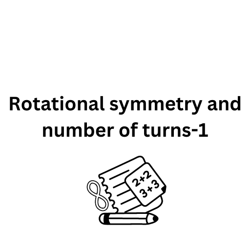 Rotational symmetry and number of turns-1